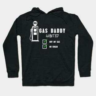 Gas daddy wanted 11 Hoodie